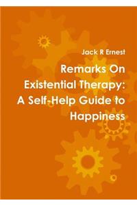 Remarks On Existential Therapy