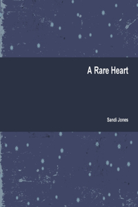A Rare Heart