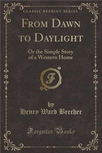 From Dawn to Daylight