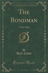 The Bondman