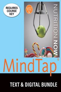 Bundle: Nutrition Now, Loose-Leaf Version, 8th + Mindtap Nutrition, 1 Term (6 Months) Printed Access Card