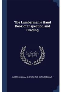 The Lumberman's Hand Book of Inspection and Grading