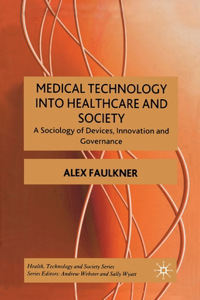 Medical Technology Into Healthcare and Society