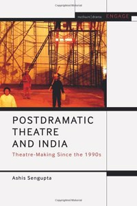 Postdramatic Theatre and India