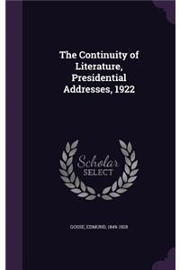 The Continuity of Literature, Presidential Addresses, 1922