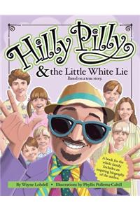 Hilly Pilly and the Little White Lie