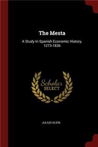 The Mesta: A Study In Spanish Economic History, 1273-1836