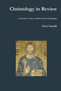 Christology in Review