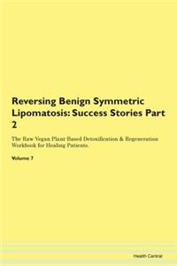 Reversing Benign Symmetric Lipomatosis