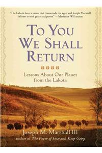 To You We Shall Return