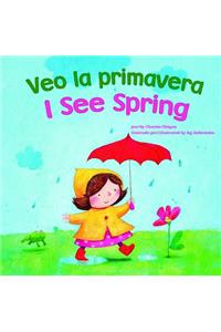 Veo La Primavera/I See Spring