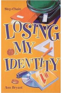 Losing My Identity (Step-chain)