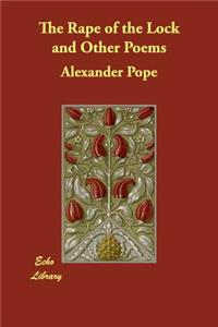 The Rape of the Lock and Other Poems