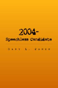 2004 - The Speechless Candidate