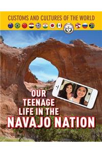 Our Teenage Life in the Navajo Nation