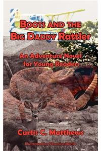 Boots and the Big Daddy Rattler