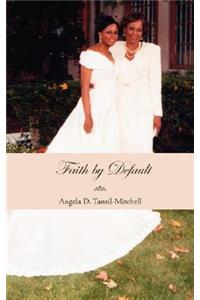 Faith by Default