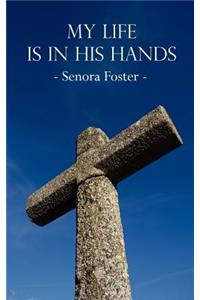 My Life Is In His Hands
