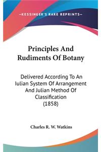 Principles And Rudiments Of Botany