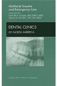 Orofacial Trauma and Emergency Care, an Issue of Dental Clinics