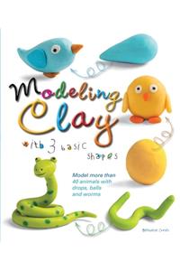 Modeling Clay with 3 Basic Shapes