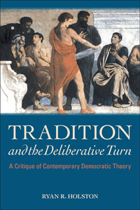 Tradition and the Deliberative Turn