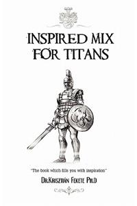 Inspired Mix for Titans