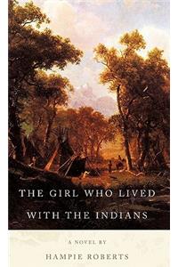 The Girl Who Lived with the Indians