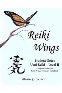 Reiki Wings, Student Notes, Usui Reiki - Level II