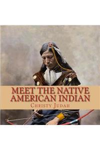 Meet the Native American Indian