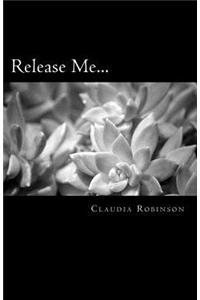 Release Me...