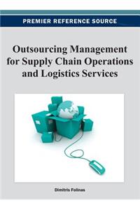 Outsourcing Management for Supply Chain Operations and Logistics Service