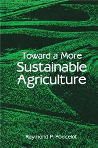Toward a More Sustainable Agriculture