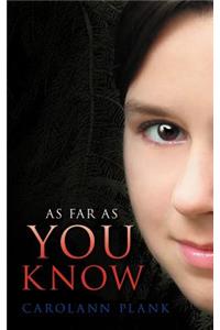 As Far as You Know