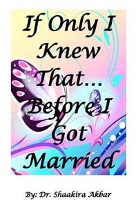 If Only I Knew That...Before I Got Married
