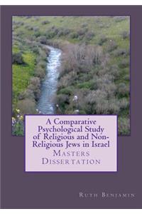 Comparative Psychological Study of Religious and Non-Religious Jews in Israel