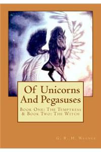 Of Unicorns And Pegasuses