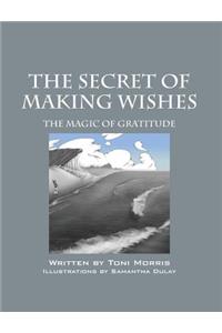 The Secret of Making Wishes