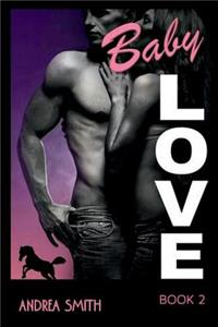 Baby Love: Sequel to 'maybe Baby'