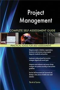 Project Management Complete Self-Assessment Guide