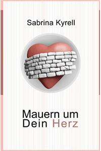 Mauern Um Dein Herz