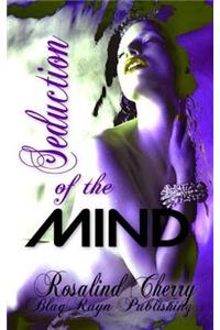 Seduction of the MIND