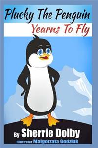 Plucky the Penguin Yearns to Fly
