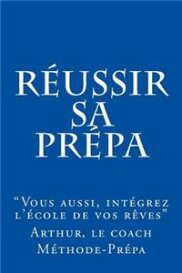 Réussir sa prépa