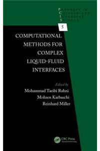 Computational Methods for Complex Liquid-Fluid Interfaces