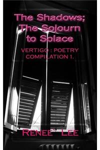 Shadows, The Sojourn to Solace