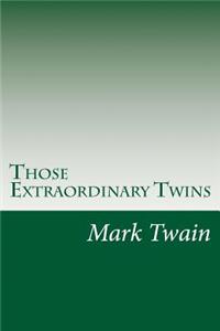 Those Extraordinary Twins