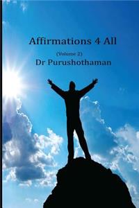 Affirmations 4 All (Volume 2)