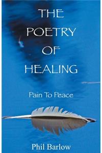 Poetry of Healing: Pain to Peace