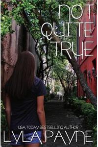Not Quite True (A Lowcountry Mystery)